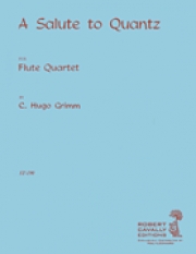 クヴァンツへ捧ぐ (カール・ヒューゴ・グリム)    (フルート四重奏)【A Salute to Quantz】