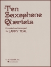 サクソフォーン四重奏・10曲集 (サックス四重奏)【Ten Saxophone Quartets】