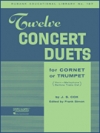 トランペットの為の12の演奏会用デュエット集（ジョン・サマーズ・コックス） (トランペットニ重奏）【Twelve Concert Duets for Cornet or Trumpet】
