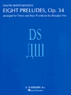8つのプレリュード・Op.34 (トロンボーンニ重奏)【Eight Preludes, Op. 34】