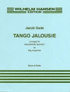 タンゴ・ジェラシー（ヤコブ・ゲーゼ）　(木管五重奏)【Tango Jalousie】