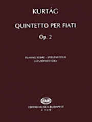 五重奏曲・Op.2（ジェルジ・クルターグ）　(木管五重奏)【Quintetto per Fiati, Op. 2】