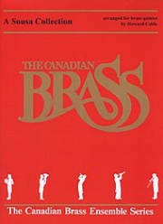スーザ・コレクション〈カナディアン・ブラス〉(ジョン・フィリップ・スーザ) (金管五重奏)【A Sousa Collection】