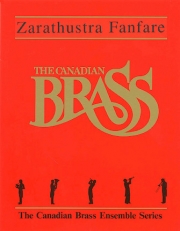 ツァラトゥストラ・ファンファーレ〈カナディアン・ブラス〉(リヒャルト・シュトラウス) (金管五重奏)【Zarathustra Fanfare】