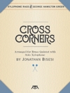 クロス・コーナー（ジョージ・ハミルトン・グリーン）(金管五重奏＋シロフォン)【Cross Corners】