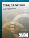 ファンファーレとフラリッシュ（ジェームズ・カーナウ）(金管五重奏＋オルガン)【Fanfare and Flourishes (for a Festive Occasion)】