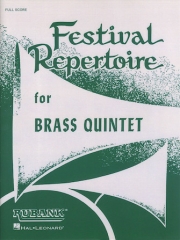金管五重奏の為のフェスティバル・レパートリー（スコアのみ） (金管五重奏)【Festival Repertoire for Brass Quintet】