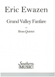 グランド・バレー・ファンファーレ（エリック・イウェイゼン） (金管五重奏)【Grand Valley Fanfare】