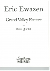 グランド・バレー・ファンファーレ（エリック・イウェイゼン） (金管五重奏)【Grand Valley Fanfare】