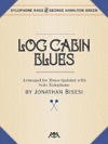 ログ・キャビン・ブルース（ジョージ・ハミルトン・グリーン）(金管五重奏＋シロフォン)【Log Cabin Blues】