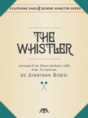 ウィスラー（ジョージ・ハミルトン・グリーン）(金管五重奏＋シロフォン)【The Whistler】