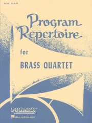 金管四重奏の為のプログラム・レパートリー（スコアのみ） (金管四重奏)【Program Repertoire for Brass Quartet】