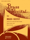 ブラス・リサイタル （コルネット/トランペット） (金管六重奏)【Brass Recital (for Brass Sextet)】