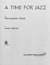 タイム・フォー・ジャズ  (ジャレード・スピアーズ)  (打楽器八重奏)【A Time For Jazz】