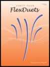 1年生の為のフレックス・デュエット　(バスーン・フレックスニ重奏)【First Year FlexDuets - Bass Clef Instruments】