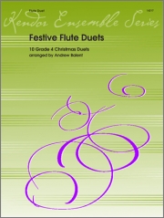 フェスティブ・フルート・デュエット（クリスマス曲集）(アンドリュー・バレント編曲) 　(フルートニ重奏)【Festive Flute Duets】