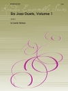 ジャズ・デュエット6曲集・Vol.1 (トロンボーンニ重奏)【Six Jazz Duets, Volume 1】