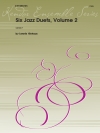 ジャズ・デュエット6曲集・Vol.2  (レニー・ニーハウス) (トロンボーンニ重奏)【Six Jazz Duets, Volume 2】