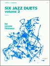 ジャズ・デュエット6曲集・Vol.2（レニー・ニーハウス）(金管ニ重奏)【Six Jazz Duets, Volume 2】