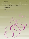 2本の為の有名クラシック6曲集 (トランペットニ重奏）【Six Well-Known Classics For Two】