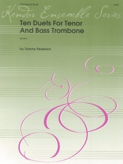 テナーとバストロンボーンの為の10のデュエット（トミー・ペダーソン） (トロンボーンニ重奏)【Ten Duets For Tenor And Bass Trombone】