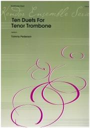 テナートロンボーンのための10のデュエット  (トミー・ペダーソン) (トロンボーンニ重奏)【Ten Duets For Tenor Trombone】