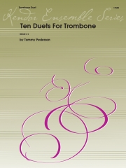 トロンボーンのための10のデュエット  (トミー・ペダーソン) (トロンボーンニ重奏)【Ten Duets For Trombone】