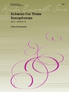 サックス三重奏の為のスケルツォ（アーサー・フラッケンポール）　(サックス三重奏)【Scherzo For Three Saxophones】