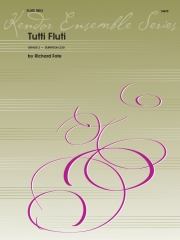 Tutti Fluti (リチャード・フォート) 　(フルート三重奏＋ピアノ)【Tutti Fluti】