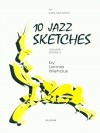 10のジャズ・スケッチ・Vol.1 (レニー・ニーハウス)　(サックス三重奏)【10 Jazz Sketches, Volume 1】