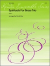 金管三重奏の為のスピリチュアル曲集 (金管三重奏)【Spirituals For Brass Trio】