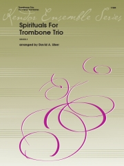 トロンボーン三重奏のためのスピリチュアル曲集　 (トロンボーン三重奏)【Spirituals For Trombone Trio】
