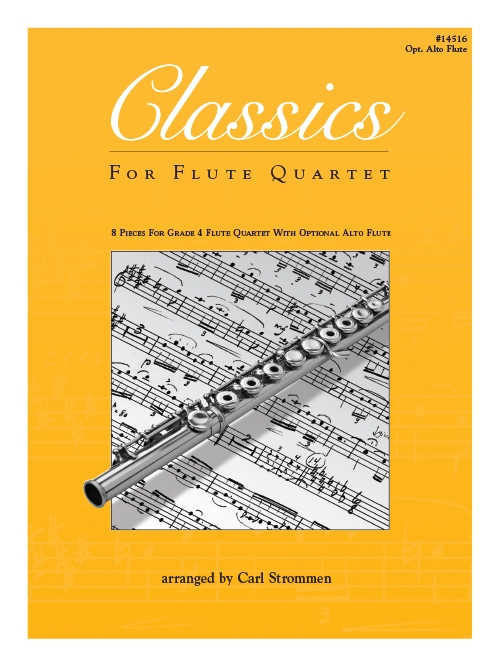 フルート四重奏の為のクラシック曲集（パート譜）(カール・ストロメン編曲) 　(フルート四～五重奏)【Classics For Flute Quartet - 4th Flute】