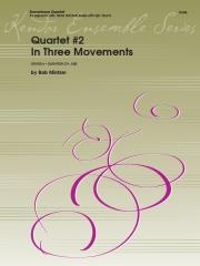 四重奏曲第2番・第三楽章  (ボブ・ミンツァー)　(サックス四重奏)【Quartet #2 In Three Movements】
