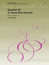 四重奏曲第2番・第三楽章  (ボブ・ミンツァー)　(サックス四重奏)【Quartet #2 In Three Movements】