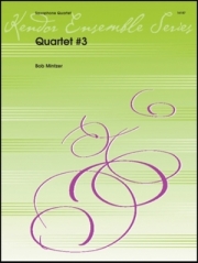 サクソフォーン四重奏曲第3番（ボブ・ミンツァー）　(サックス四重奏)【Quartet #3】