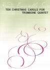トロンボーン五重奏のためのクリスマス・キャロル10曲（スコアのみ）  (トロンボーン五重奏)【Ten Christmas Carols For Trombone Quintet/Full Score】