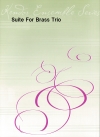 金管三重奏の為の組曲（ゲオルク・フリードリヒ・ヘンデル）(金管三重奏)【Suite For Brass Trio】