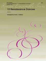 12のルネッサンス舞曲 (金管四重奏)【12 Renaissance Dances】