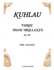 3つの華麗な二重奏曲・Op.12 (フリードリヒ・クーラウ)  (フルートニ重奏)【Three Duos Brilliants, Opus 12】