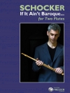If It Ain'T Baroque...  (ゲイリー・ショッカー)  (フルートニ重奏)