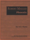 フェニックス (ロバート・マッジョ)   (フルートニ重奏)【Phoenix】