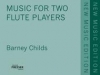 フルート二重奏曲 (バーニー・チャイルズ)   (フルートニ重奏)【Music for 2 Flute Players】