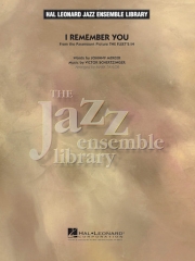 アイ・リメンバー・ユー【I Remember You】