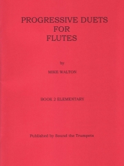初級者用プログレッシブ・フルートニ重奏曲・Book2 (マイク・ウォルトン)  (フルートニ重奏)【Progressive Duets for Flutes Book 2 Elementary】