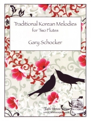 韓国の民族音楽  (ゲイリー・ショッカー)   (フルートニ重奏)【Traditional Korean Melodies】