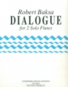 Dialogue (ロバート・バクサ)  (フルートニ重奏)【Dialogue】