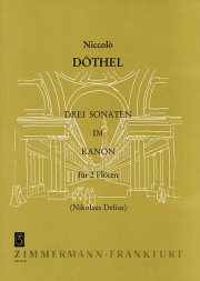 Three Sonatas in Canon (ニッコロ・ドーテル)  (フルートニ重奏)【Three Sonatas in Canon/Tschaikowsky: Ballets and Operas】