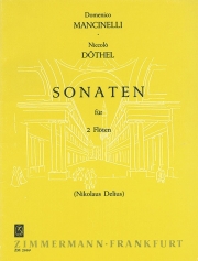 ソナタ (ニッコロ・ドーテル＆ドメニコ・マンチネッリ)   (フルートニ重奏)【Sonatas】