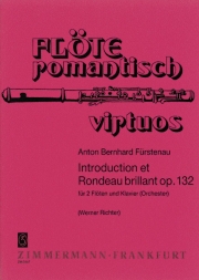 序奏と華麗なロンド・Op. 132 (アントン・ベルンハルト・フュルステナウ)  (フルートニ重奏＋ピアノ)【Introduction et Rondeau brillant op. 132】